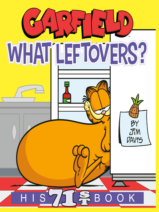 Title details for Garfield What Leftovers? by Jim Davis - Available